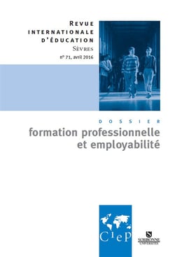 Revue internationale d'éducation de Sèvres n.71 : formation professionnelle et employabilité