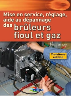 Brûleurs fioul et gaz - mise en service, réglage, aide au dépannage
