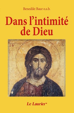 Dans l'intimité de Dieu