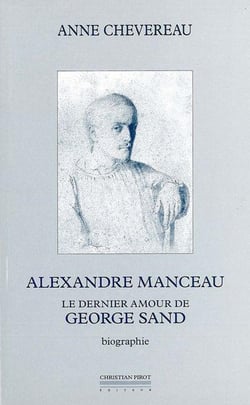 Alexandre Manceau, le dernier amour de George Sand