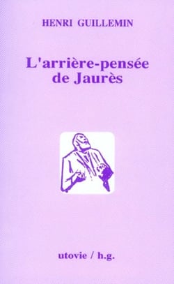 L'arrière pensée de Jaurès