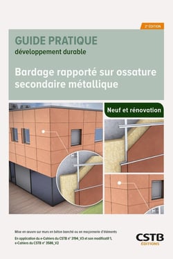 Bardage rapporté sur ossature secondaire métallique : Neuf et rénovation (2e édition)