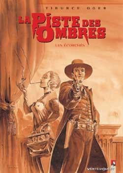 La piste des ombres Tome 3 - les écorchés