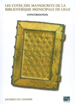Les cotes des manuscrits de la bibliothèque municipale de lille : concordances