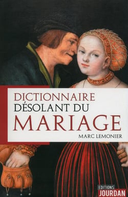 Dictionnaire desolant du mariage