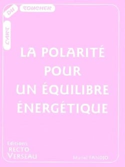La polarité pour un équilibre énergetique
