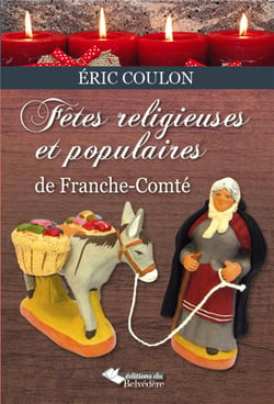Fêtes populaires et religieuses de franche comté