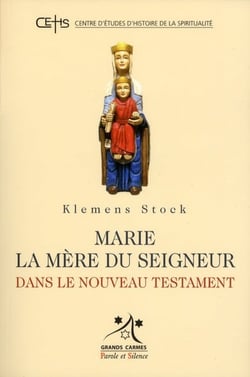 Marie la mère du Seigneur dans le nouveau testament