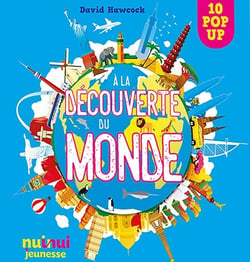 Saisissants pop-up : à la découverte du monde