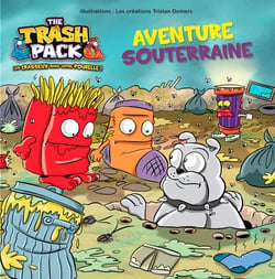 The trash pack - aventure souterraine