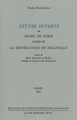 Lettre ouverte au maire de Paris à propos de la destruction de Belleville - divers documents et libellés relatifs au refus de cette destruction