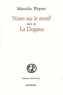 Notes sur le Motif / la Dogana