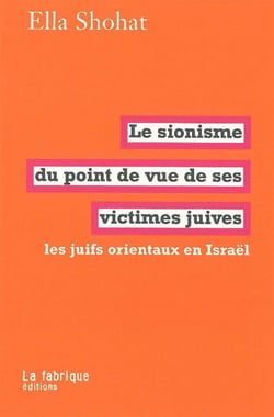 Le Sionisme du point de vue de ses victimes juives : Les juifs orientaux en Israël