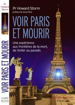 Voir Paris et mourir - une expérience aux frontières de la mort, de l'enfer au paradis