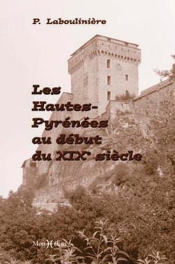 Les Hautes-Pyrénées au debut du XIX siècle