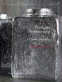 Le vase douglas, du bois au verre