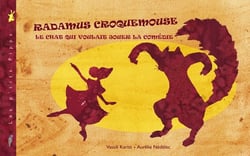 Radamus Croquemouse - le chat qui voulait jouer la comédie