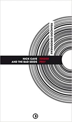 Nick Cave & The Bad Seeds : Tender Prey