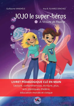 Jojo le super-héros tome 1 : à l'écoute de Pauline
