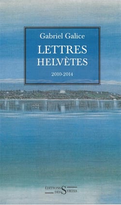 Lettres helvètes - 2010-2014