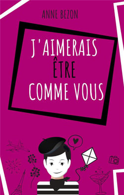 J'aimerais être comme vous