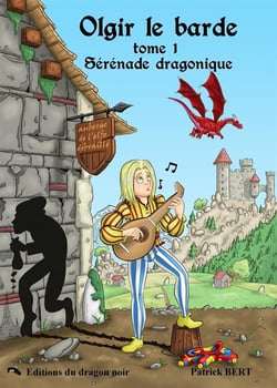 Olgir le barde t.1 - sérénade dragonique