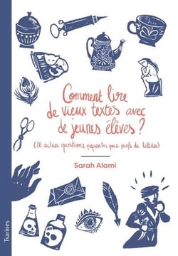 Comment lire de vieux textes avec de jeunes élèves ?