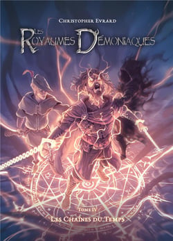 Les royaumes démoniaques Tome 4 : les chaînes du temps