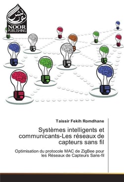 Systemes intelligents et communicants-les reseaux de capteurs sans fil