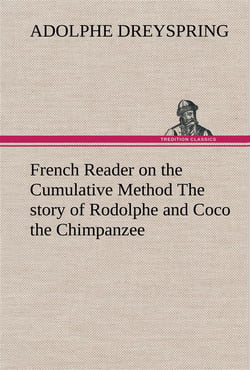 French reader on the cumulative method the story of rodolphe and coco the chimpanzee
