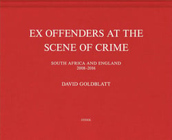 David goldblatt ex offenders at the scene of crime
