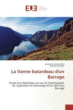 La vanne batardeau d'un barrage