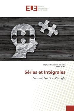 Séries et Intégrales : Cours et Exercices Corrigés