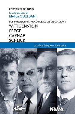 Des philosophes analytiques en discussion : wittgenstein, frege, carnap, schlick