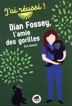 Dian Fossey, l'amie des gorilles