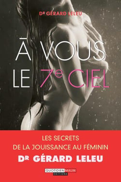 À vous le 7ème ciel - les secrets de la jouissance au féminin
