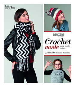 Crochet mode pour toute saison - 22 modèles femmes & fillettes