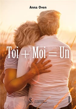 Toi + moi = un