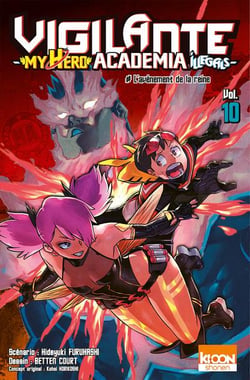 Vigilante - my hero Academia illegals Tome 10 : l'avènement de la reine