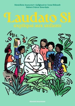 Laudato Si expliqué aux enfants