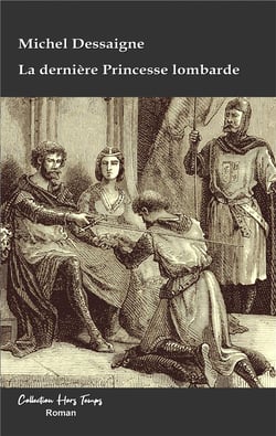 La dernière princesse lombarde