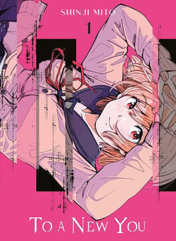 To a new you Tome 1