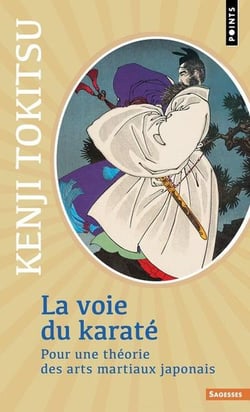 La voie du karaté : Pour une théorie des arts martiaux japonais