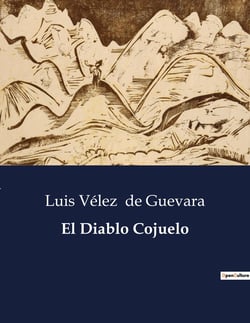 El Diablo Cojuelo : Una satira de la sociedad madrilena del siglo XVII