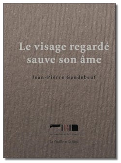 Le visage regardé sauve son âme