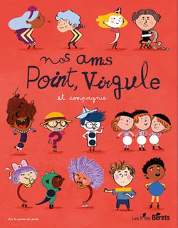 Nos amis Point, Virgule, et compagnie