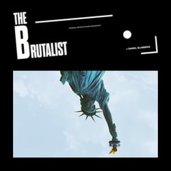 The Brutalist (Original Motion Picture Soundtrack) - édition gatefold 180g