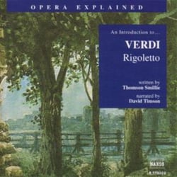 An Introduction To... Verdi Rigoletto