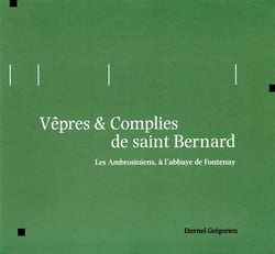 Vêpres & Complies de saint Bernard