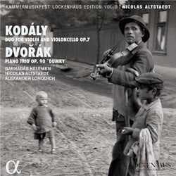 Kodály : Duo for violin and violoncello, op.7 - Dvorák : Piano trio, op. 90 "Dumky"